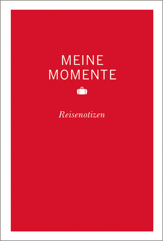 MERIAN momente Reiseführer Meine Momente Reisenotizen rot