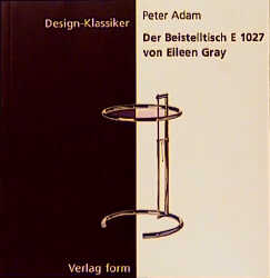 Der Beistelltisch E 1027 von Eileen Gray - Peter Adam