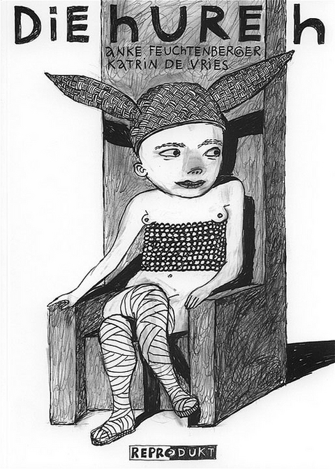 Die Hure H - Anke Feuchtenberger, Katrin de Vries