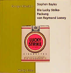 Die Lucky Strike Packung von Raymond Loewy - Stephen Bayley