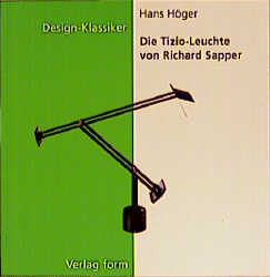 Die Tizio-Leuchte von Richard Sapper - Hans H&ouml;ger