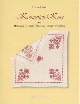 Kreuzstich-Kurs - Stefanie Zweckl