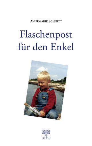 Flaschenpost für den Enkel