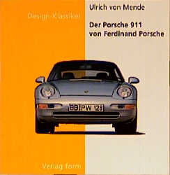 Der Porsche 911 von Ferdinand Porsche - Ulrich von Mende