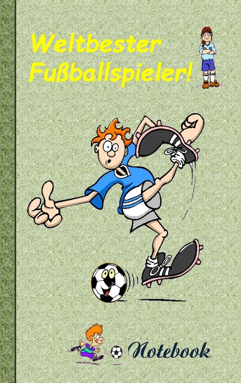 Weltbester Fu&szlig;ballspieler - Notizbuch - Theo von Taane