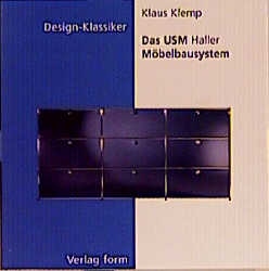 Das USM Haller M&ouml;belbausystem - Klaus Klemp