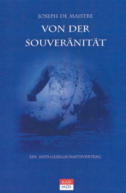 Von der Souveränität - Joseph de Maistre