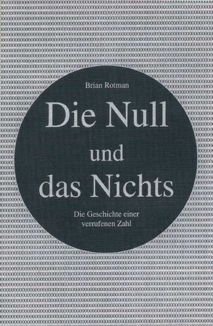 Die Null und das Nichts - Brian Rotman