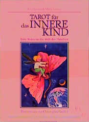 Tarot f&uuml;r das innere Kind - Mark Lerner, Isha Lerner