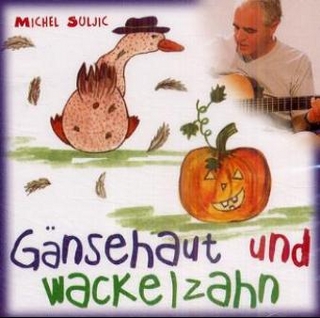 Gänsehaut und Wackelzahn, 1 Audio-CD