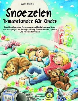 Snoezelen - Traumstunden f&uuml;r Kinder - Sybille Guenther