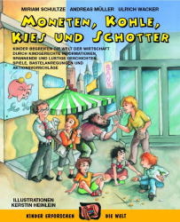 Moneten, Kohle, Kies und Schotter