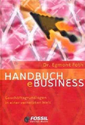 Handbuch eBusiness - Egmont Foth