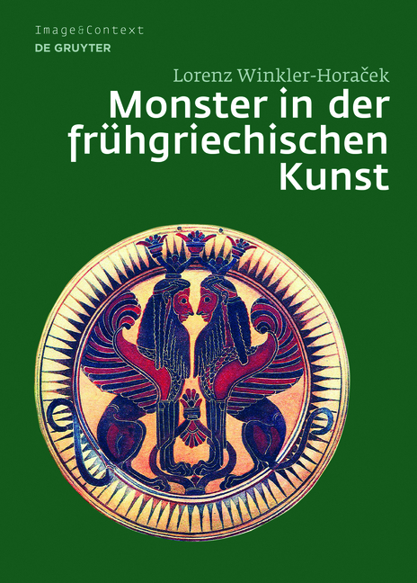 Monster in der fr&uuml;hgriechischen Kunst - Lorenz Winkler-Horacek