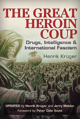 The Great Heroin Coup - Henrik Krger, Jerry Meldon