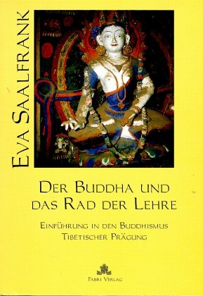 Der Buddha und das Rad der Lehre - Eva Saalfrank