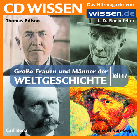 CD WISSEN - Grosse Frauen und M&auml;nner der Weltgeschichte, Teil 17 - 