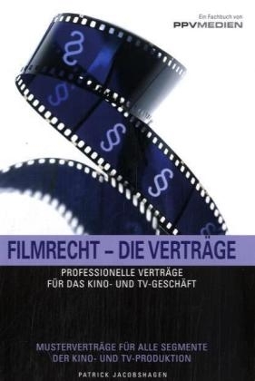 Filmrecht - Die Verträge, m. CD-ROM