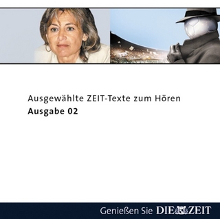 DIE ZEIT - Ausgewählte Texte zum Hören II