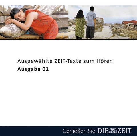 DIE ZEIT - Ausgew&auml;hlte Texte zum H&ouml;ren I