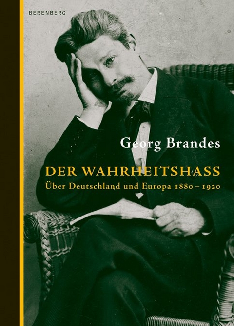 Der Wahrheitshass - Georg Brandes