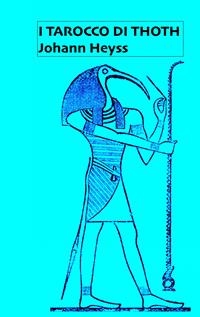 I Tarocchi Di Thoth