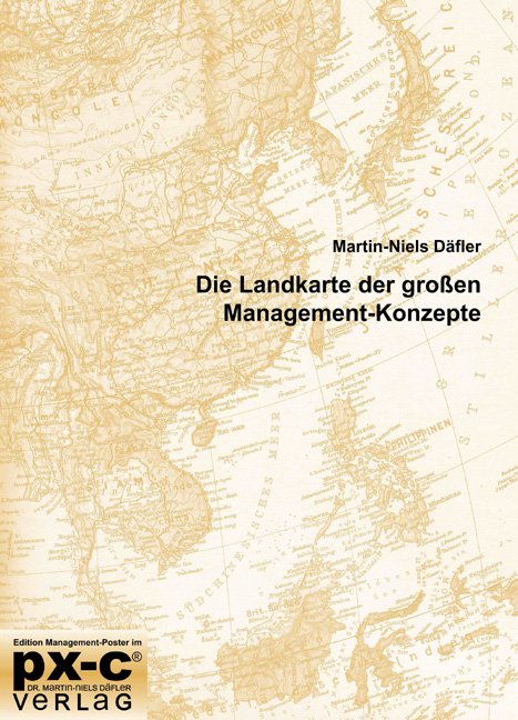 Die Landkarte der gro&szlig;en Management-Konzepte - Martin-Niels D&auml;fler