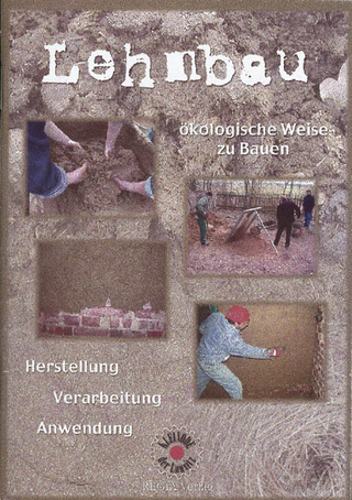 Lehmbau - ökologische Weise zu Bauen