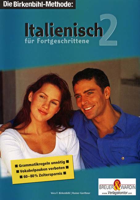 Italienisch für Fortgeschrittene 2 - Die Birkenbihl-Methode - Vera F Birkenbihl