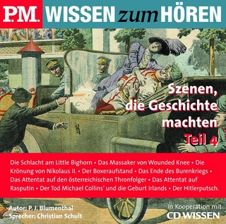 P.M. WISSEN zum HÖREN - Szenen, die Geschichte machten, Teil 4