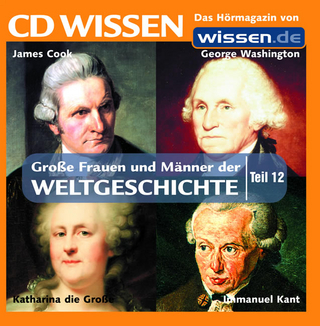 CD WISSEN - Grosse Frauen und Männer der Weltgeschichte, Teil 12