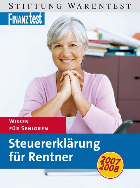 Steuererkl&auml;rung f&uuml;r Rentner 2007/2008