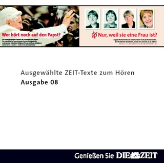 DIE ZEIT - Ausgewählte Texte zum Hören VIII