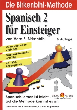 Spanisch für Einsteiger 2 -  Die Birkenbihl-Methode - Vera F Birkenbihl