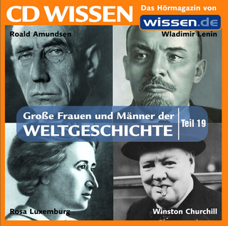 CD WISSEN - Grosse Frauen und Männer der Weltgeschichte, Teil 19