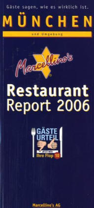 Marcellino's Restaurant Report / M&uuml;nchen Restaurant Report 2006 - 