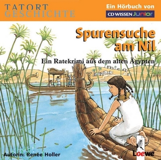 CD WISSEN Junior - Tatort Geschichte. Spurensuche am Nil