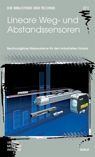Lineare Weg- und Abstandssensoren - Thomas Burkhardt, Albert Fein&auml;ugle, Sorin Fericean, Alexander Forkl