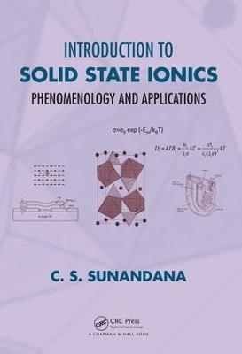 Introduction to Solid State Ionics - C. S. Sunandana