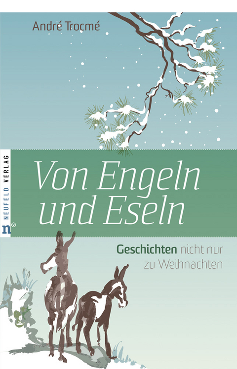 Von Engeln und Eseln - Andr&eacute; Trocm&eacute;