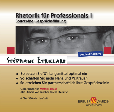 Rhetorik f&uuml;r Professionals I - St&eacute;phane Etrillard