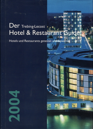 Der Trebing-Lecost Hotel & Restaurant Guide 2004