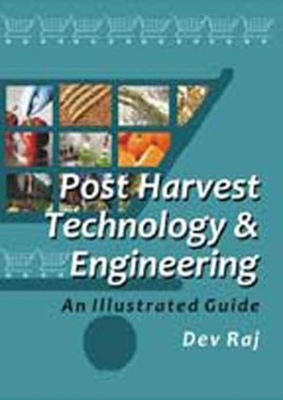 Postharvest Technology and Engineering - Dev Raj