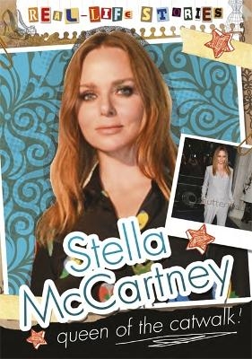 Real-life Stories: Stella McCartney - Sarah Levete