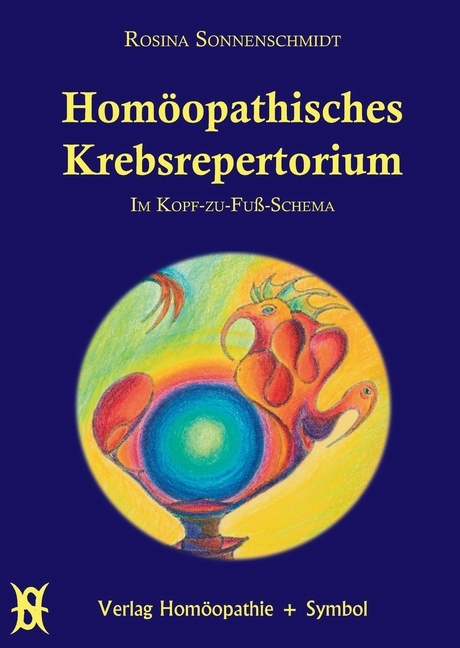 Hom&ouml;opathisches Krebsrepertorium - Rosina Sonnenschmidt
