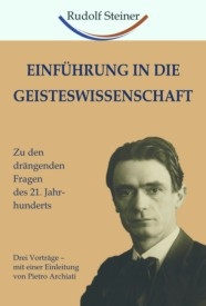 Einf&uuml;hrung in die Geisteswissenschaft - Rudolf Steiner