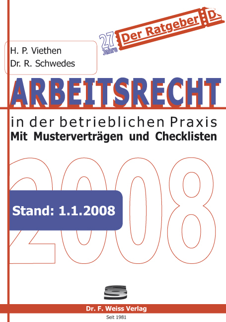 Arbeitsrecht 2008 - Hans P Viethen, Rolf Schwedes