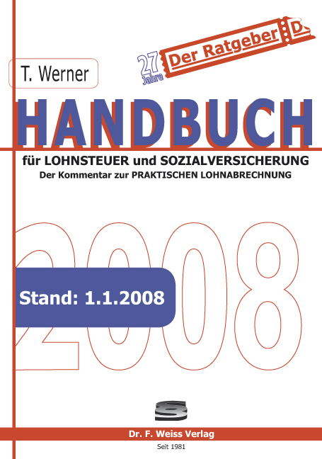 Handbuch f&uuml;r Lohnsteuer und Sozialversicherung 2008 - Thomas Werner