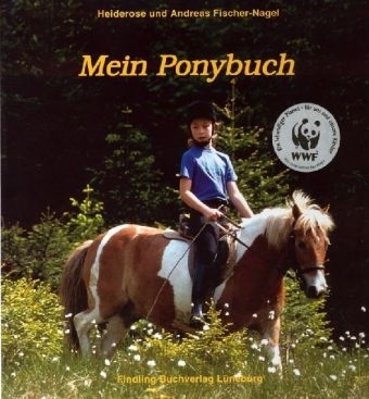 Mein Ponybuch - Heiderose Fischer-Nagel, Andreas Fischer-Nagel