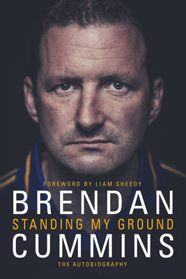 Standing My Ground - Brendan Cummins